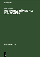 Die antike M?nze als Kunstwerk