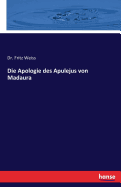 Die Apologie des Apulejus von Madaura
