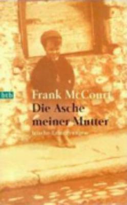 Die Asche Meiner Mutler - McCourt, Frank