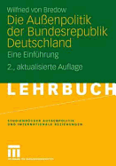 Die Auenpolitik Der Bundesrepublik Deutschland: Eine Einfhrung