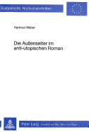 Die Aussenseiter Im Anti-Utopischen Roman