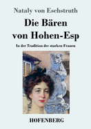 Die Bren von Hohen-Esp: In der Tradition der starken Frauen