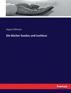 Die B?cher Exodus und Leviticus