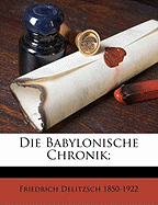 Die Babylonische Chronik;