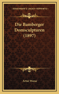 Die Bamberger Domsculpturen (1897)