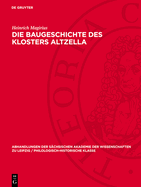 Die Baugeschichte Des Klosters Altzella