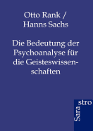 Die Bedeutung der Psychoanalyse fr die Geisteswissenschaften