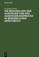 Die Behandlung der Aussteuer und des Aussteueranspruchs im b?rgerlichen Gesetzbuch