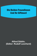 Die beiden Freundinnen und ihr Giftmord