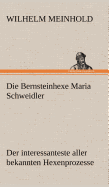 Die Bernsteinhexe Maria Schweidler