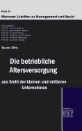 Die Betriebliche Altersversorgung Aus Sicht Der Kleinen Und Mittleren Unternehmen