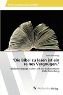 "Die Bibel zu lesen ist ein reines Vergngen."