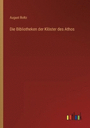 Die Bibliotheken der Klster des Athos