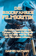 Die Bikerfahrer Filmkritik: Die wahre Geschichte des Chicago Outlaws Motorcycle Club und alles, was Sie ber den Film wissen mssen