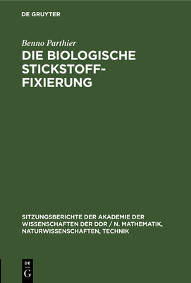 Die biologische Stickstoff-Fixierung - Parthier, Benno