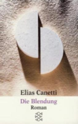 Die Blendung - Canetti, Elias, Professor