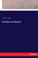 Die Braut von Messina