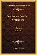 Die Buben Der Frau Opterberg: Roman (1920)