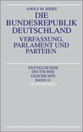 Die Bundesrepublik Deutschland: Verfassung, Parlament Und Parteien