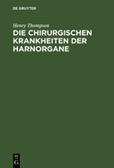 Die chirurgischen Krankheiten der Harnorgane