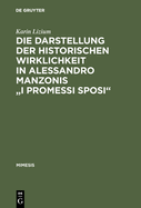 Die Darstellung der historischen Wirklichkeit in Alessandro Manzonis "I Promessi Sposi"