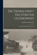 Die Denkschrift Des Fursten Lichnowsky: Meine Londoner Mission 1912-14