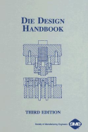 Die Design Handbook - Smith, David A (Editor)