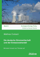 Die Deutsche Stromwirtschaft Und Der Emissionshandel.