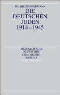 Die Deutschen Juden 1914-1945