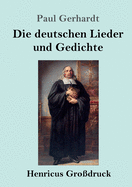 Die deutschen Lieder und Gedichte (Grodruck)