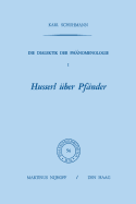 Die Dialektik Der Phnomenologie I: Husserl ber Pfnder