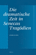 Die dramatische Zeit in Senecas Tragdien