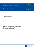 Die Einstweilige Verfuegung Im Arbeitskampf