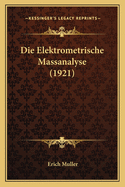 Die Elektrometrische Massanalyse (1921)