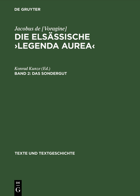 Die els?ssische >Legenda aurea - Kunze, Konrad (Editor)