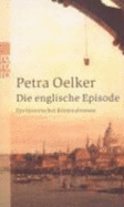 Die Englische Episode. Ein Historischer Kriminalroman - Petra Oelker