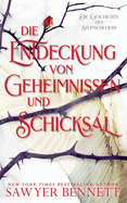 Die Entdeckung von Geheimnissen und Schicksal (Die Geschichte des Steinschleiers, Buch Zwei)