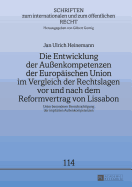 Die Entwicklung der Auenkompetenzen der Europaeischen Union im Vergleich der Rechtslagen vor und nach dem Reformvertrag von Lissabon: Unter besonderer Beruecksichtigung der impliziten Auenkompetenzen