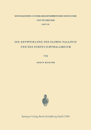 Die Entwicklung Des Globus Pallidus Und Des Corpus Subthalamicum: Die Abstammung Beider Zentren Aus Dem Zwischenhirn