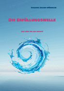Die Erfllungswelle: Die Liebe die ich suchte