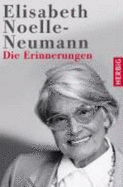 Die Erinnerungen - Noelle-Neumann, Elisabeth