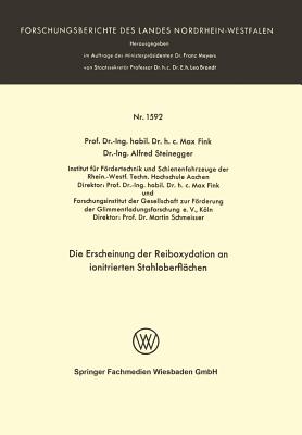 Die Erscheinung Der Reiboxydation an Ionitrierten Stahloberflachen - Fink, Max, M.D.