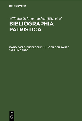 Die Erscheinungen Der Jahre 1979 Und 1980 - Schneemelcher, Wilhelm (Editor), and Sch?ferdiek, Knut (Editor)