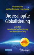 Die Erschopfte Globalisierung: Zwischen Transatlantischer Orientierung Und Chinesischem Weg