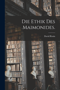 Die Ethik des Maimonides.