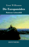 Die Europamden: Modernes Lebensbild