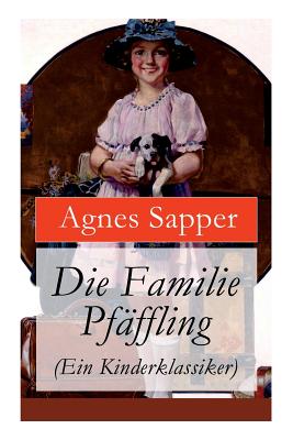 Die Familie Pf?ffling (Ein Kinderklassiker) - Sapper, Agnes