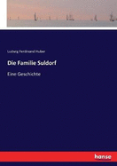 Die Familie Suldorf: Eine Geschichte