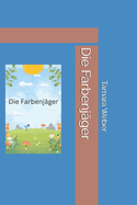 Die Farbenjger