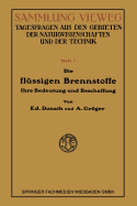 Die Flussigen Brennstoffe: Ihre Bedeutung Und Beschaffung